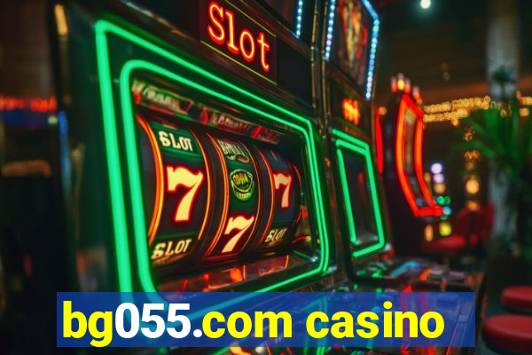 bg055.com casino